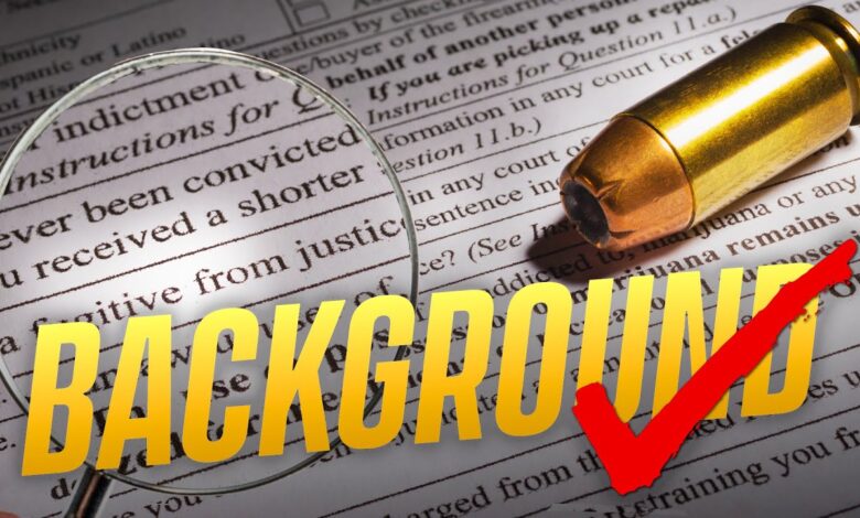 Firearm Background Checks – What Are They And How Are They Conducted?