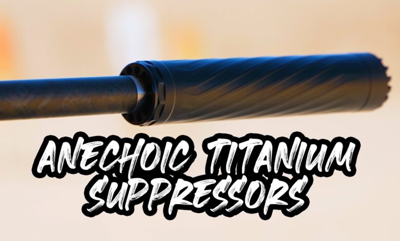 ANECHOIC Premium Titanium Suppressors