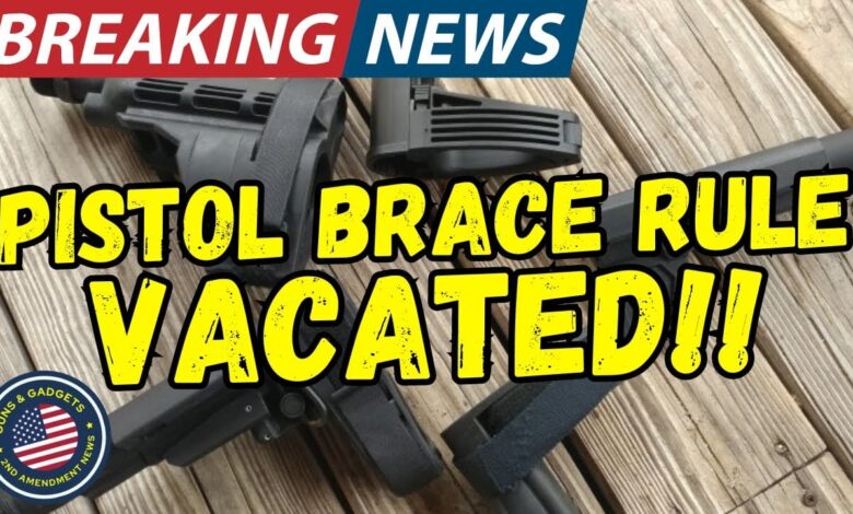 BREAKING: ATF Pistol Brace Rule VACATED!