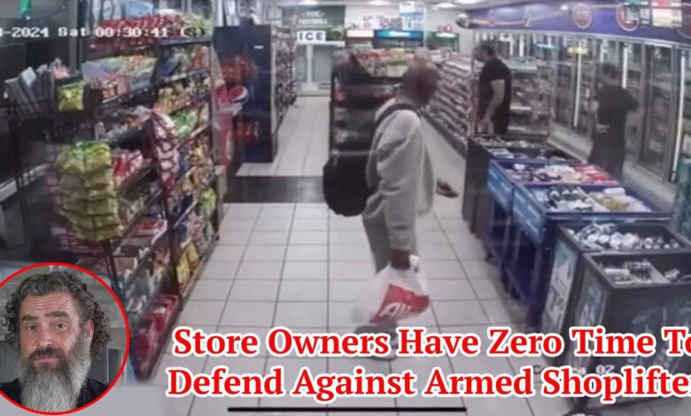 Store Owners Have Zero Time To Defend Against Armed Shoplifter