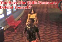 Do You Have The Skills Necessary To Defend Yourself?