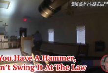 If You Have A Hammer, Don’t Swing It At The Law