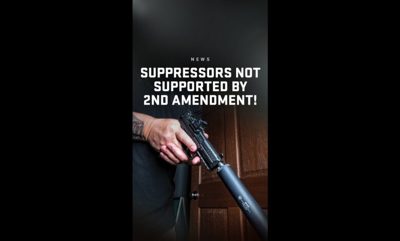 Suppressors are NOT supported by the 2nd Amendment now?!