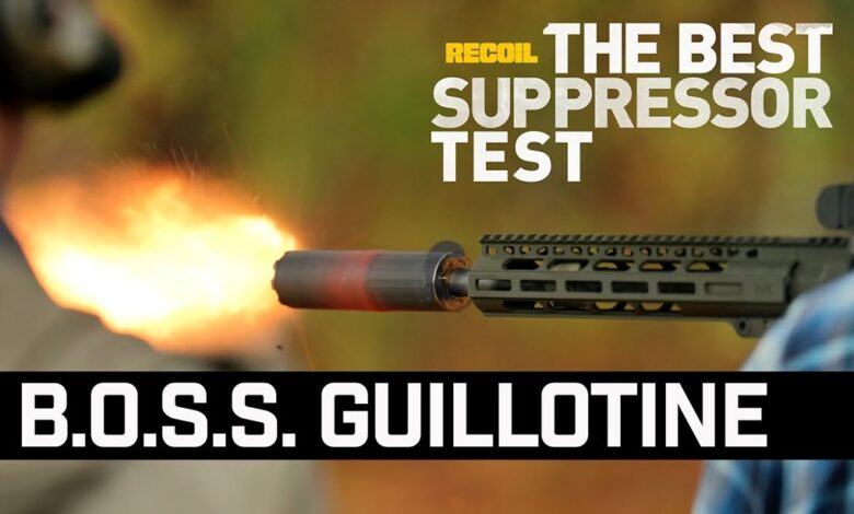 RECOIL’s The Best Suppressor Test | 5.56 NATO – Part 5: B.O.S.S. GUILLOTINE RECOIL’s The Best Suppressor Test | 5.56 NATO – Part 5: B.O.S.S. GUILLOTINE