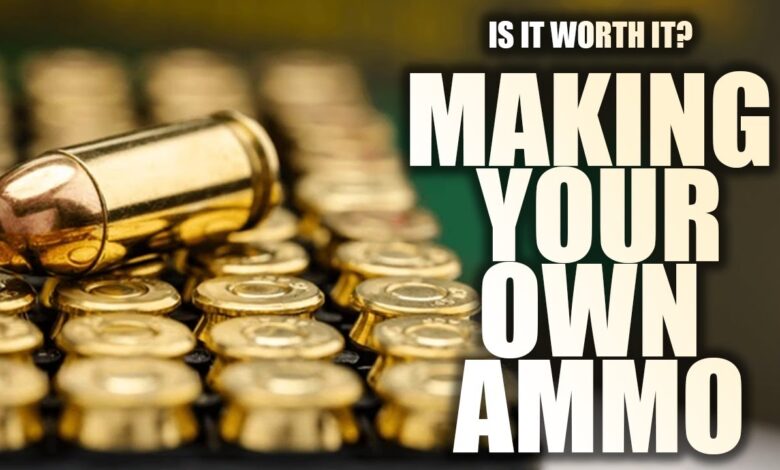 Is It Worth It? Making Your Own Ammo vs. Buying It | Tactical Rifleman