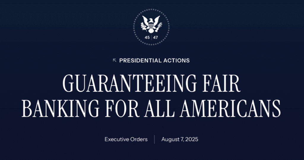 ‘No More Politicized Banking’: President Trump Orders End to Account Closures Based on Beliefs