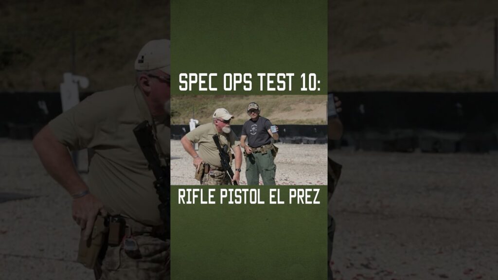 Spec Ops Test 10: Rifle Pistol El Prez #shorts #army #military