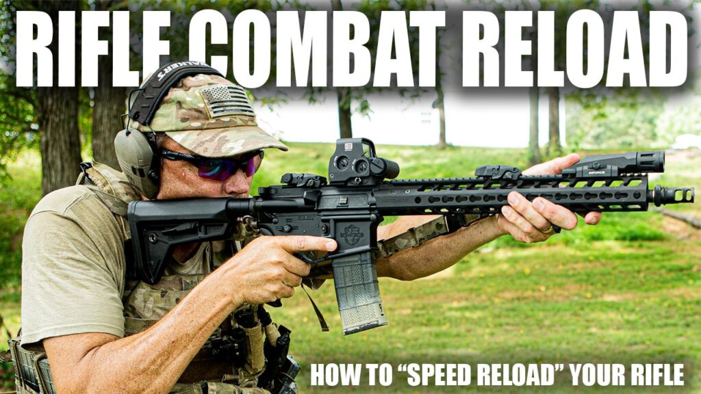 Rifle Combat Reload | How To “Speed Reload” Your Rifle | Tactical Rifleman