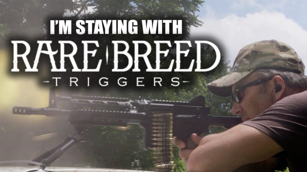 I'm Staying with Rare Breed Triggers | Tactical RIfleman