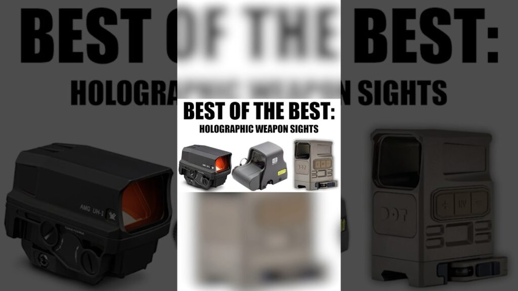 Best of the Best: Holographic Weapon Sights | FULL VIDEO OUT NOW #gear #military #shorts